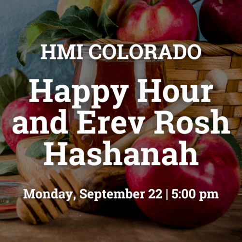 A happy hour event on Erev Rosh Hashanah by HMI Colorado on Monday, September 22 at 5:00 pm, with apples and honey in the background.